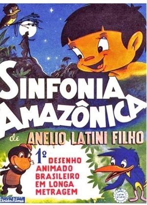 Pôster de "Sinfonia Amazônica", primeiro longa-metragem animado do Brasil, que será homenageado no Festival de Cinema de Animação de Lisboa - Divulgação/Arquivo Pessoal